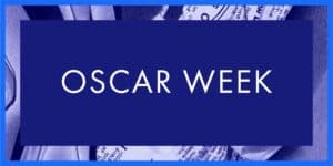 Oscar week